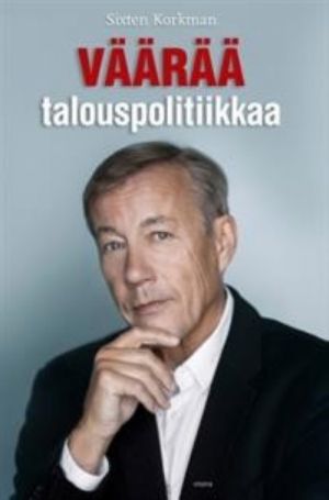 Väärää talouspolitiikkaa