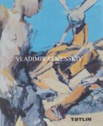 Vladimir Semenskij. Zhivopis, 2010-2015 / Vladimir Semenskiy: Paintings: 2010-2015