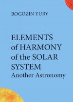 Elements of Harmony of the Solar System: Another Astronomy