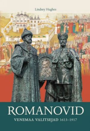 ROMANOVID. VENEMAA VALITSEJAD 1613-1917