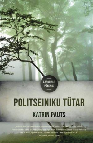 POLITSEINIKU TÜTAR. SAAREMAA PONEVIK