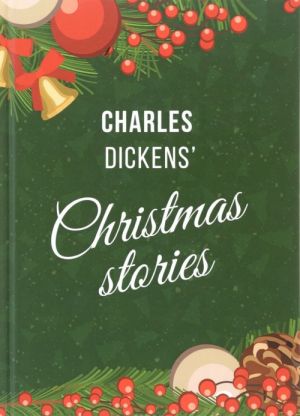 Dickens' Christmas Stories / Rozhdestvennskie istorii Dikkensa