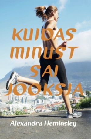 KUIDAS MINUST SAI JOOKSJA