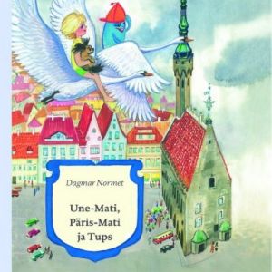 UNE-MATI, PÄRIS-MATI JA TUPS