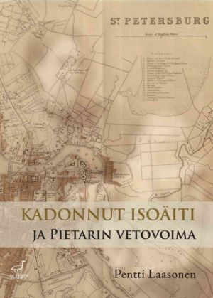 Kadonnut isoäiti ja Pietarin vetovoima