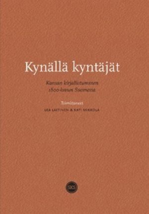 Kynällä kyntäjät. Kansan kirjallistuminen 1800-luvun Suomessa.