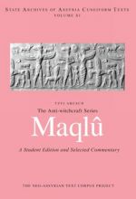 The Anti-Witchcraft Series Maqlu. A Student Edition and Selected Commentary