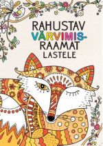 RAHUSTAV VÄRVIMISRAAMAT LASTELE