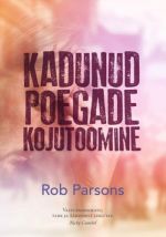 KADUNUD POEGADE KOJUTOOMINE