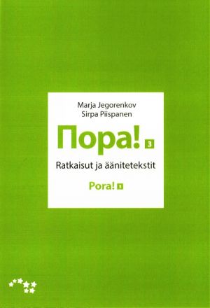 Пора! 3. Pora! 3 Ratkaisut ja äänitetekstit