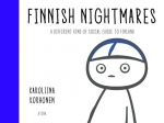 Finnish Nightmares. A Different Kind of Social Guide to Finland