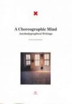 A Choreographic Mind, Autobodygraphical writings. 2 kinesis