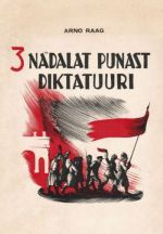 3 NÄDALAT PUNAST DIKTATUURI