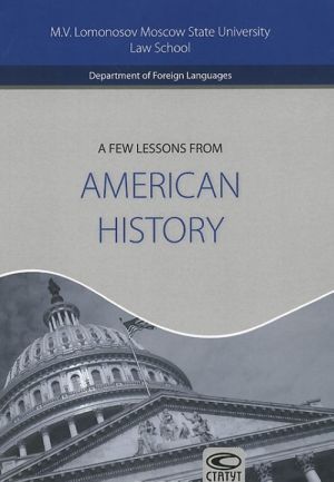 A Few Lessons from American History: Reader for Students of English