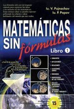 Matematicas sin formulas: Libro 1