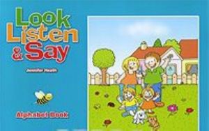 Look, Listen and Say: Alphabet Book