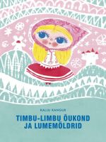 TIMBU-LIMBU ÕUKOND JA LUMEMÖLDRID