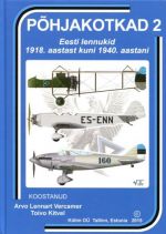 PÕHJAKOTKAD 2. EESTI LENNUKID 1918.AASTAST KUNI 1940.AASTANI