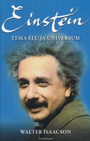 EINSTEIN. TEMA ELU JA UNIVERSUM