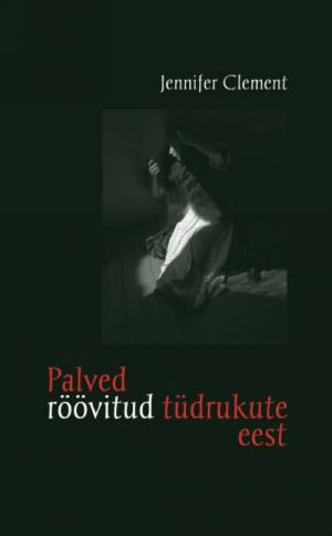 PALVED RÖÖVITUD TÜDRUKUTE EEST