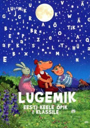 LOTTE LUGEMIK. EESTI KEELE ÕPIK 1. KL