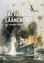 LAEVAHUKUD LÄÄNEMEREL 20. SAJANDI SODADES