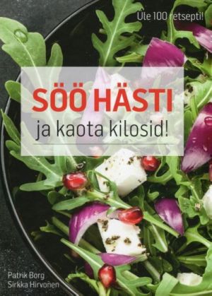 SÖÖ HÄSTI JA KAOTA KILOSID