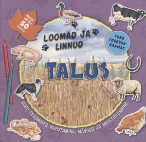 LOOMAD JA LINNUD. TALUS