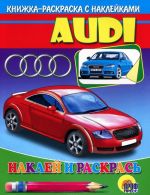 Audi. Knizhka-raskraska s naklejkami