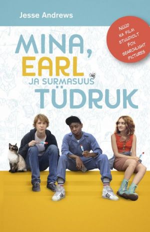 MINA, EARL JA SURMASUUS TÜDRUK