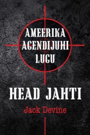 HEAD JAHTI. AMEERIKA AGENDIJUHI LUGU