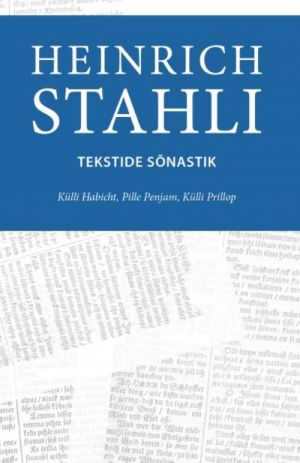 HEINRICH STAHLI TEKSTIDE SÕNASTIK