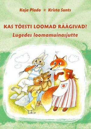 KAS TÕESTI LOOMAD RÄÄGIVAD? LUGEDES LOOMAMUINASJUTTE