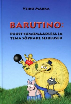 BARUTINO. PUUST SUMOMAADLEJA JA TEMA SÕPRADE SEIKLUSED