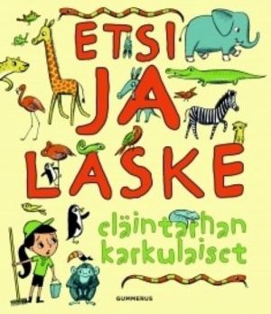 Etsi ja laske eläintarhan karkulaiset