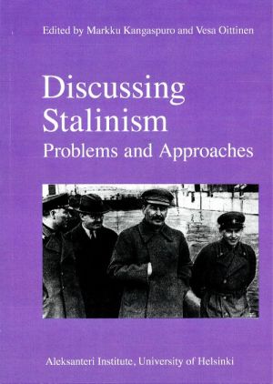 Discussing Stalinism. Problems and Approaches