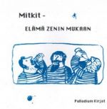 Mitkit - elämä zenin mukaan