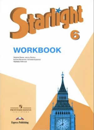 Starlight 6: Workbook / Anglijskij jazyk. 6 klass. Rabochaja tetrad