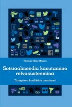 SOTSIAALMEEDIA KASUTAMINE RELVASÜSTEEMINA. TÄNAPÄEVA KONFLIKTIDE OMADUSED