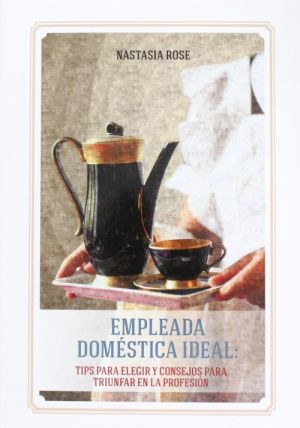 Empleada domestica ideal (Idealnaja domrabotnitsa - kniga na ispansk. jaz.)