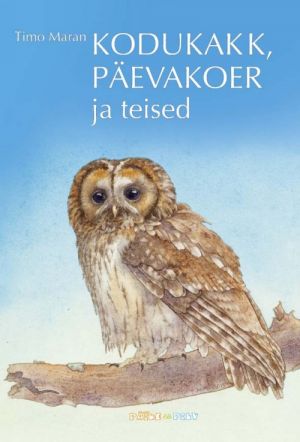 KODUKAKK, PÄEVAKOER JA TEISED