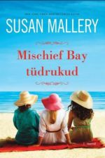 MISCHIEF BAY TÜDRUKUD. 1. RAAMAT