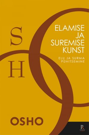 ELAMISE JA SUREMISE KUNST