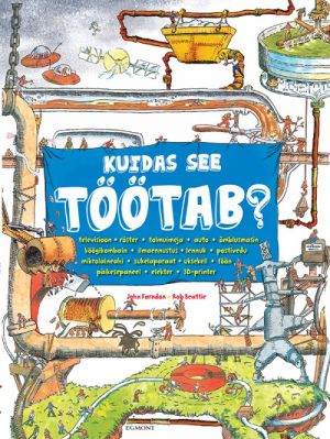 KUIDAS SEE TÖÖTAB?