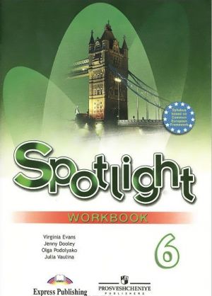 Spotlight 6: Workbook / Anglijskij jazyk. 6 klass. Rabochaja tetrad