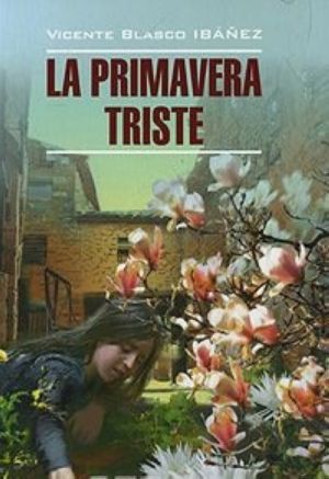 La primavera triste / Grustnaja vesna