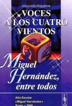 Voces a los cuatro vientos: Miguel Hernandez, entre todos