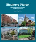 Muuttuva Pietari. Huomioita kaupunkikuvasta ja arkkitehtuurista