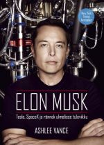 ELON MUSK. TESLA, SPACEX JA RÄNNAK ULMELISSE TULEVIKKU