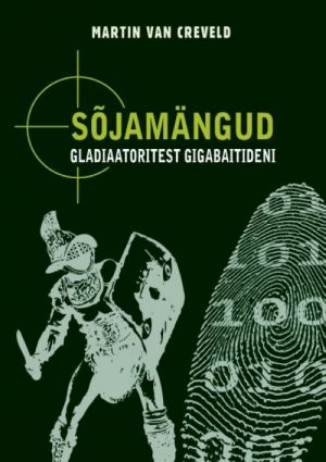 SOJAMÄNGUD. GLADIAATORITEST GIGABAITIDENI